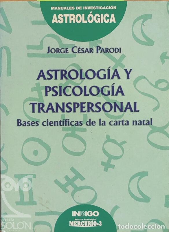 Libros: Astrolog&iacute;a y Psicolog&iacute;a transpersonal - Jorge C&eacute;sar Parodi - Foto 1