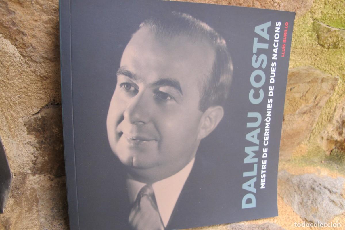 B&uuml;cher: DALMAU COSTA. MESTRE DE CERIMONIES DE DUES NACIONS. LLUIS BURILLO