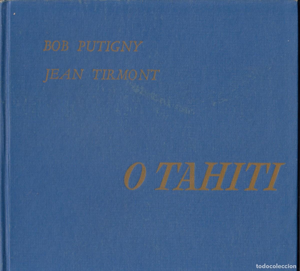Libros: O TAHITI. PUTIGNY, TIRMONT. ADM - Foto 2