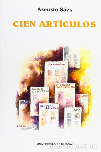 Libros: Cien art&iacute;culos :1963-1993 - Asensio S&aacute;ez - Foto 1