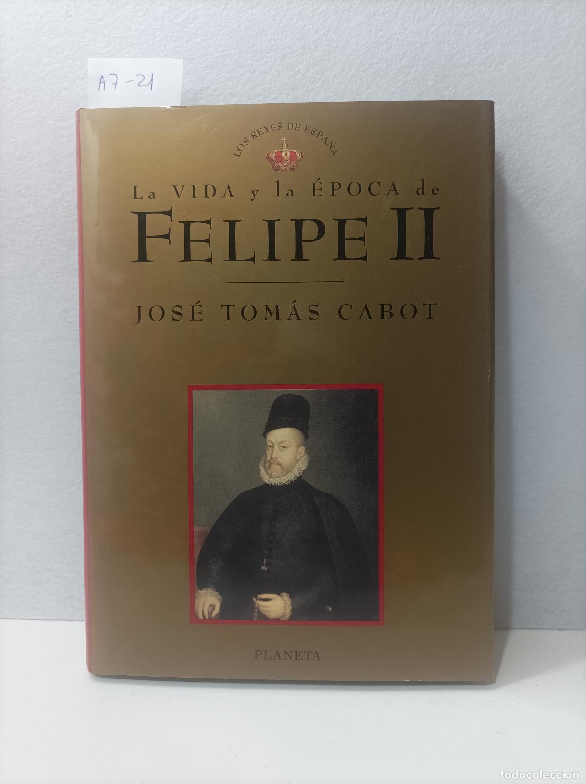 Libros: CABOT, Jos&eacute; Tom&aacute;s: - Felipe II. - Foto 1