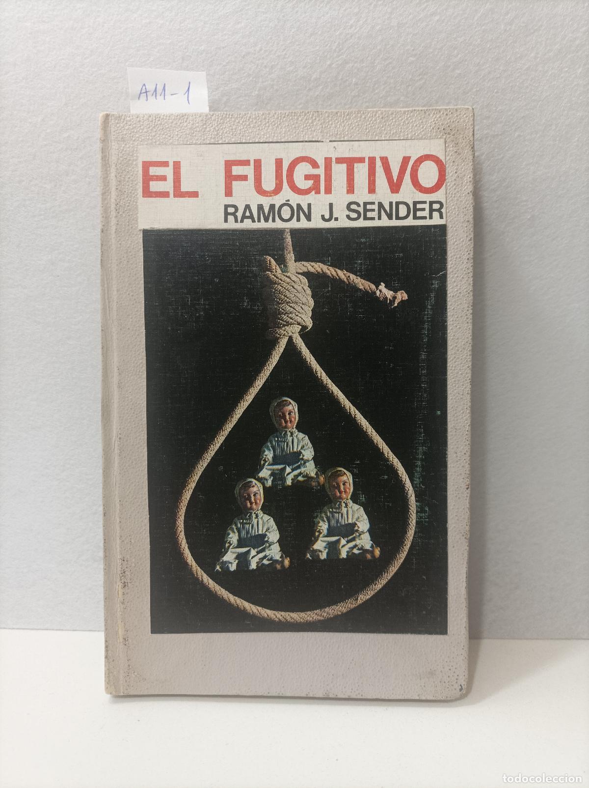Libros: SENDER, Ram&oacute;n J.: - El fugitivo. - Foto 1