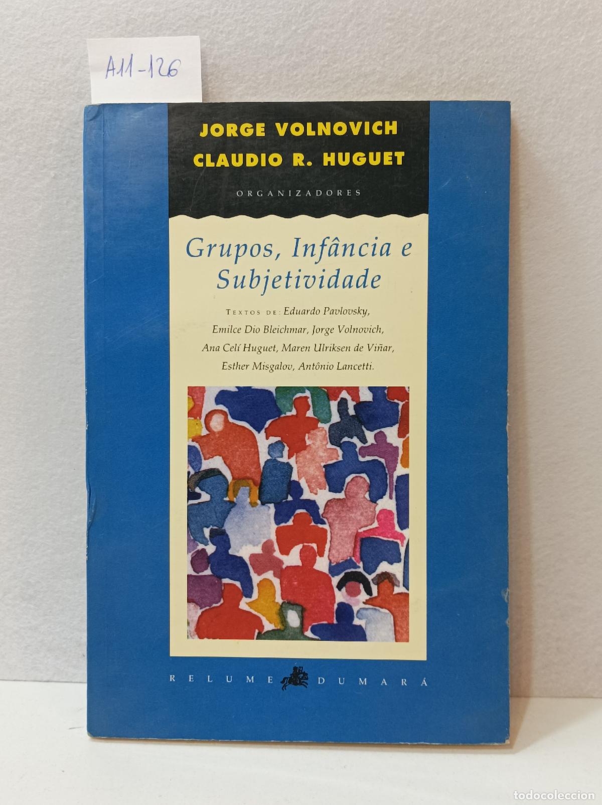 Libros: V.V. A.A.: - Grupos, infancia e subjetividade. - Foto 1
