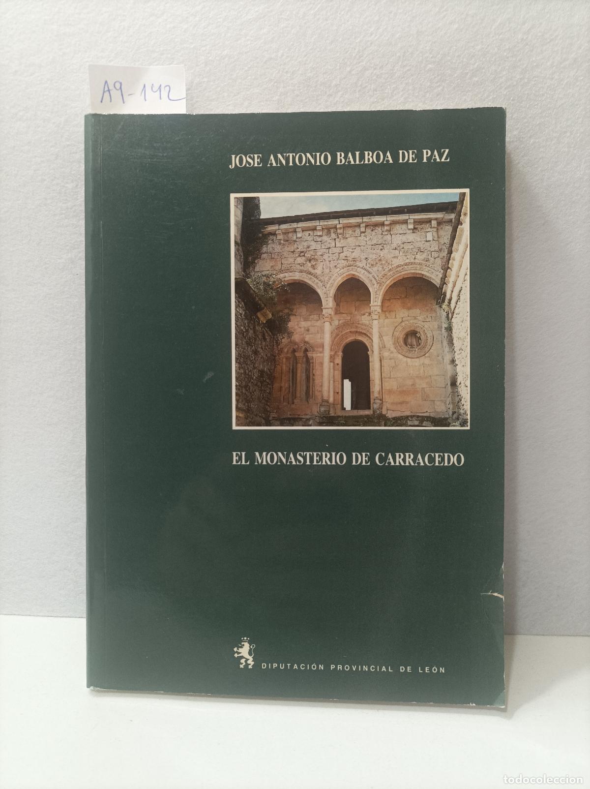 Libros: BALBOA de PAZ, Jos&eacute; Antonio: - El monasterio de Carracedo. - Foto 1
