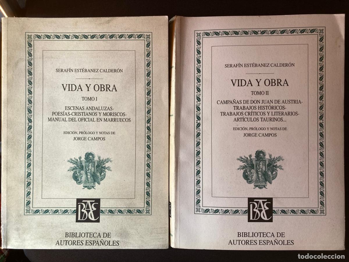Libros: Seraf&iacute;n Est&eacute;banez Calder&oacute;n - Vida y obra (2 tomos, obra completa) - Foto 1