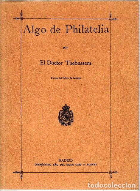 Libros: Algo de Philatelia - Thebussem, Doctor - Foto 1