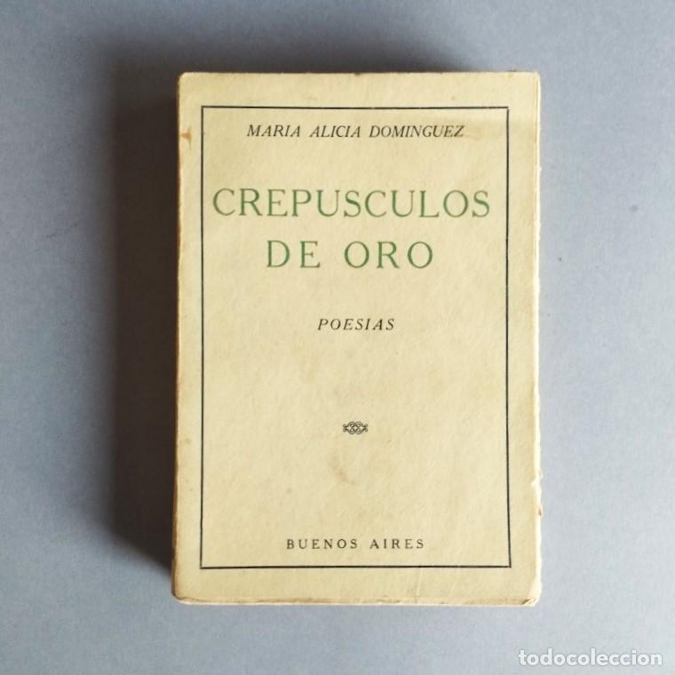 B&uuml;cher: Crep&uacute;sculos de Oro. Poes&iacute;as. - Dom&iacute;nguez, Mar&iacute;a Alicia.