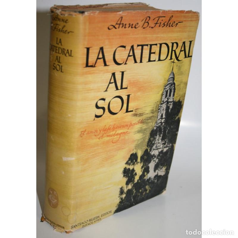 Libros: LA CATEDRAL AL SOL - FISHER, Anne B. - Foto 1