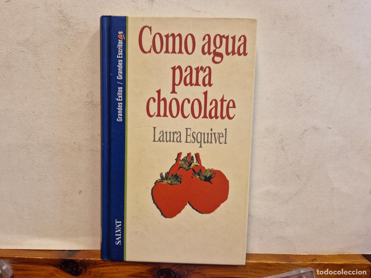 Libros: COMO AGUA PARA CHOCOLOTE. LAURA ESQUIVEL - Foto 1