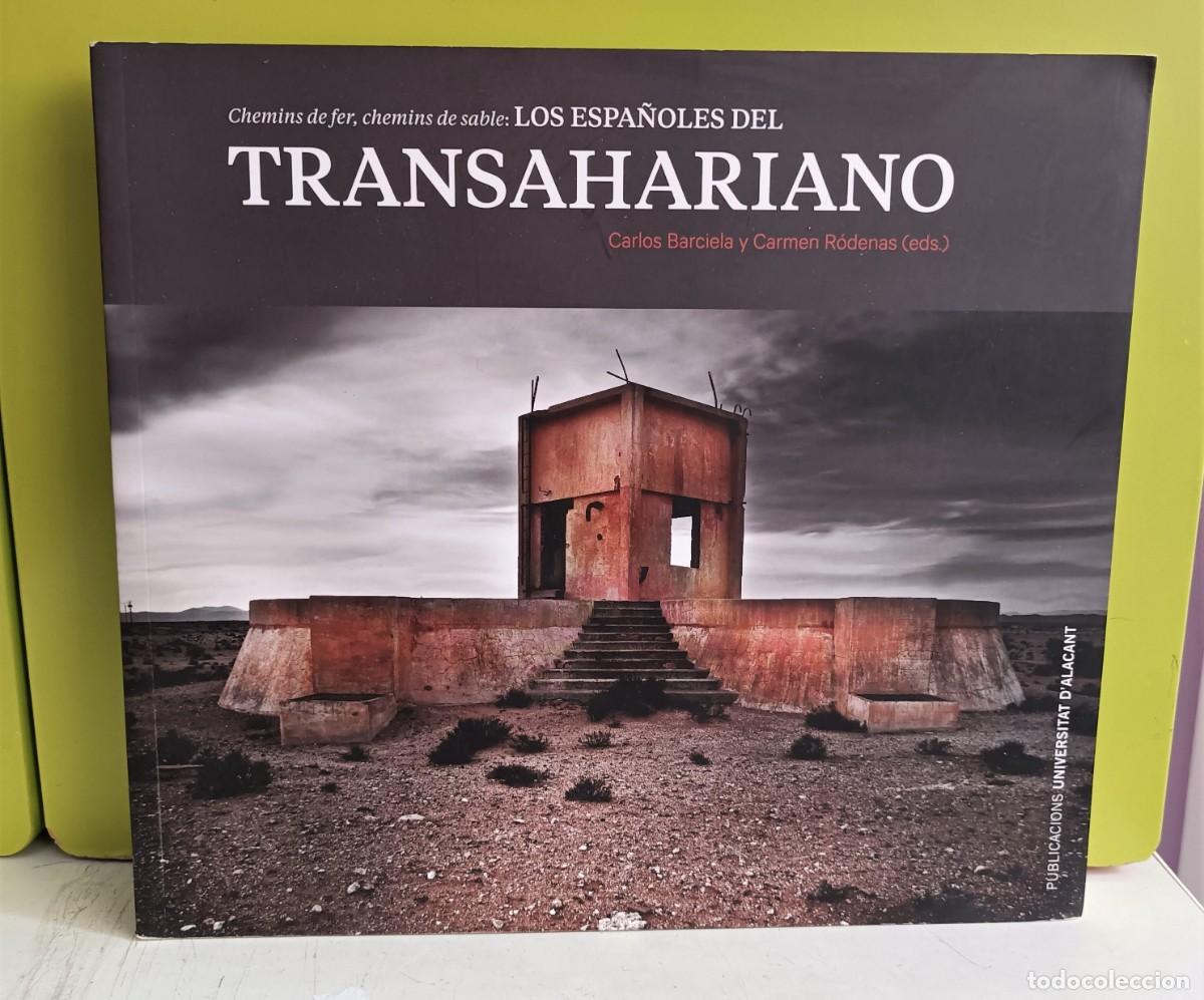 Libros: Chemins de fer, chemins de sable: los espa&ntilde;oles del Transahariano - Barciela L&oacute;pez, Ca