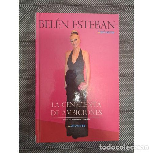 Livros em segunda m&atilde;o: Bel&eacute;n Esteban la Cenicienta de Ambiciones - Martina Ataun y Javier Alba - Editorial Sin Especificar