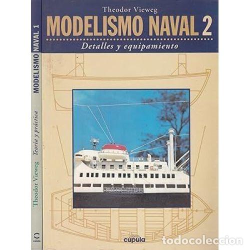 Libros: MODELISMO NAVAL 2 - THEODOR VIEWEG - Sin Especificar - Foto 1