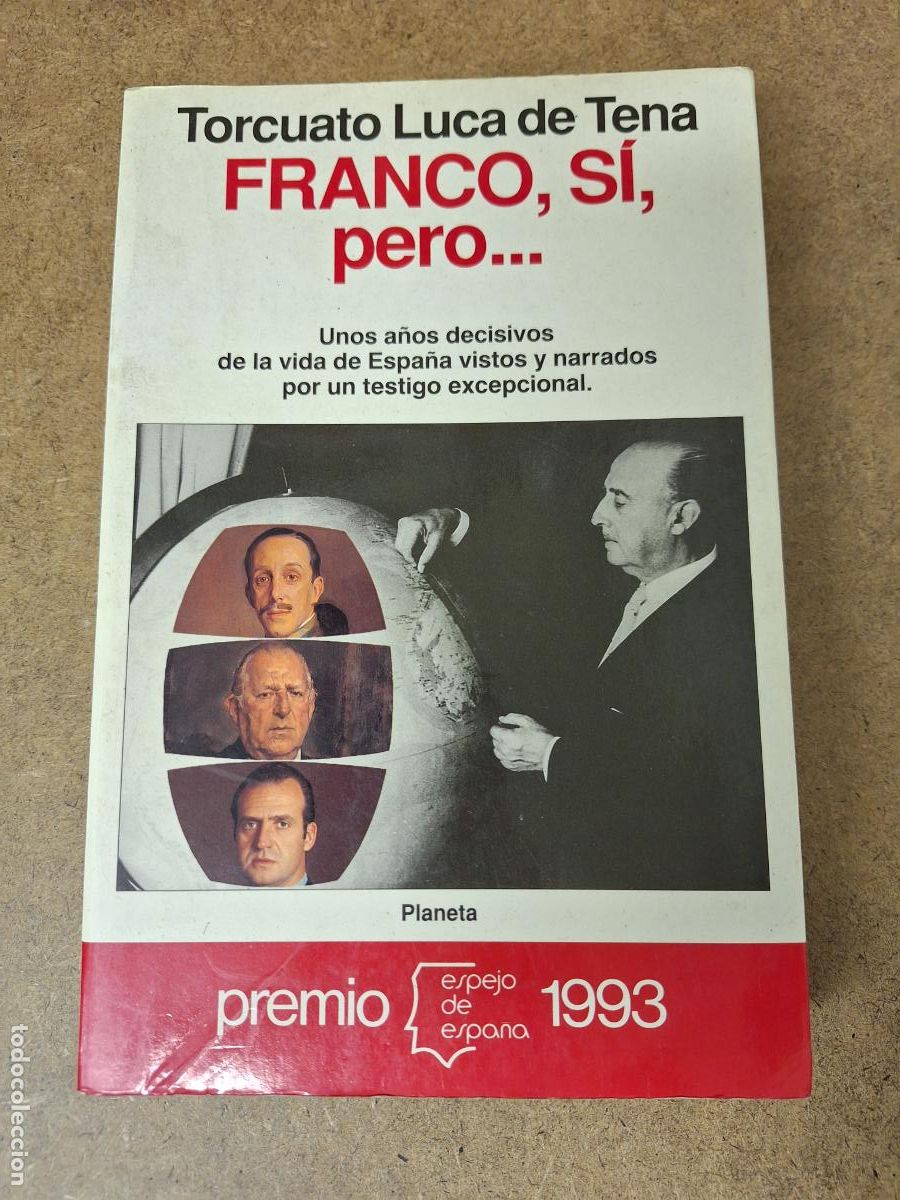 Libros: Franco, s&iacute;, pero&hellip; - Torcuato Luca de Tena - Foto 1