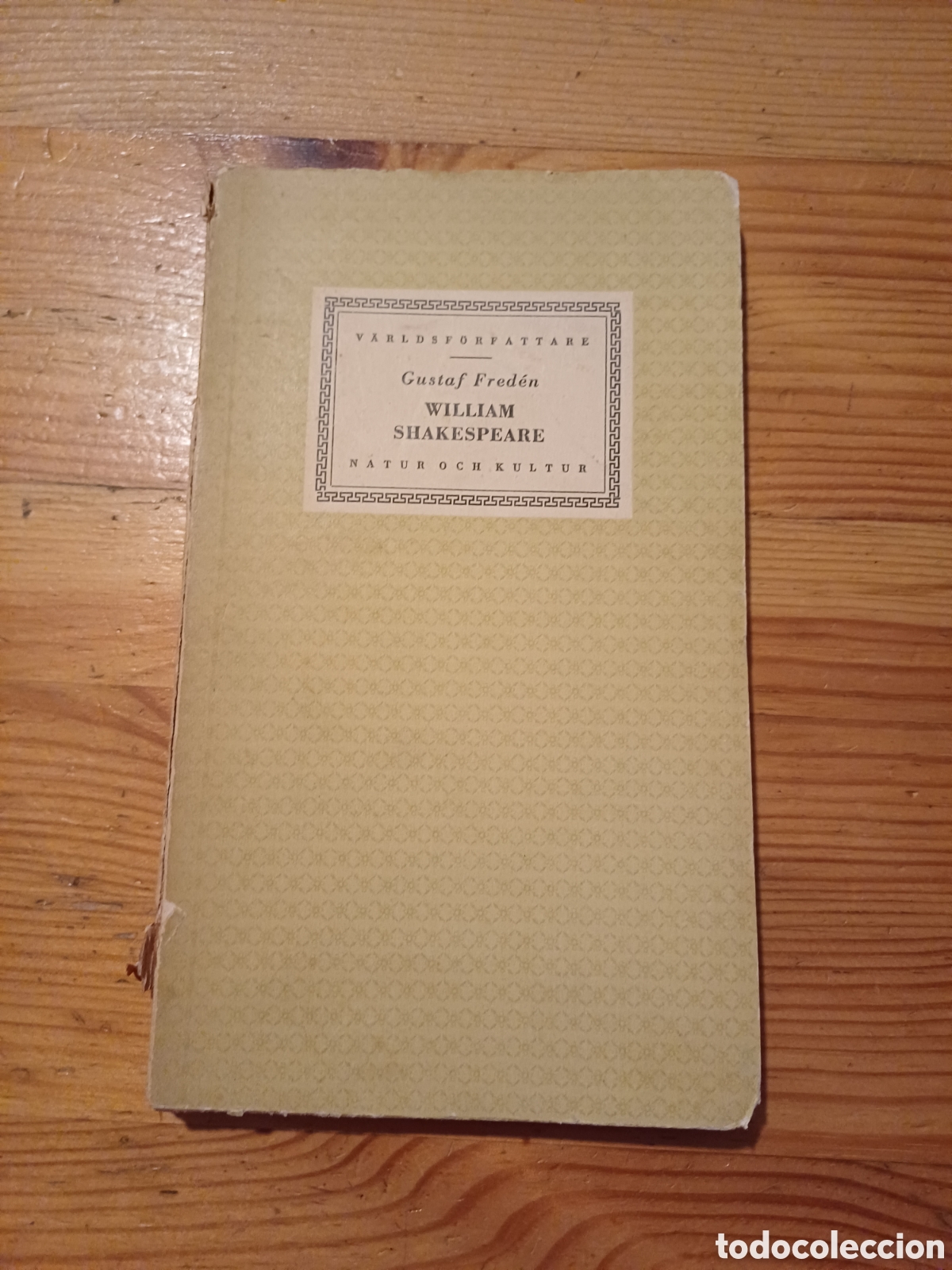 Libros: William Shakespeare Gustaf Fred&eacute;n V&auml;rldsf&ouml;rfattare Natur Kultur sueco svenska