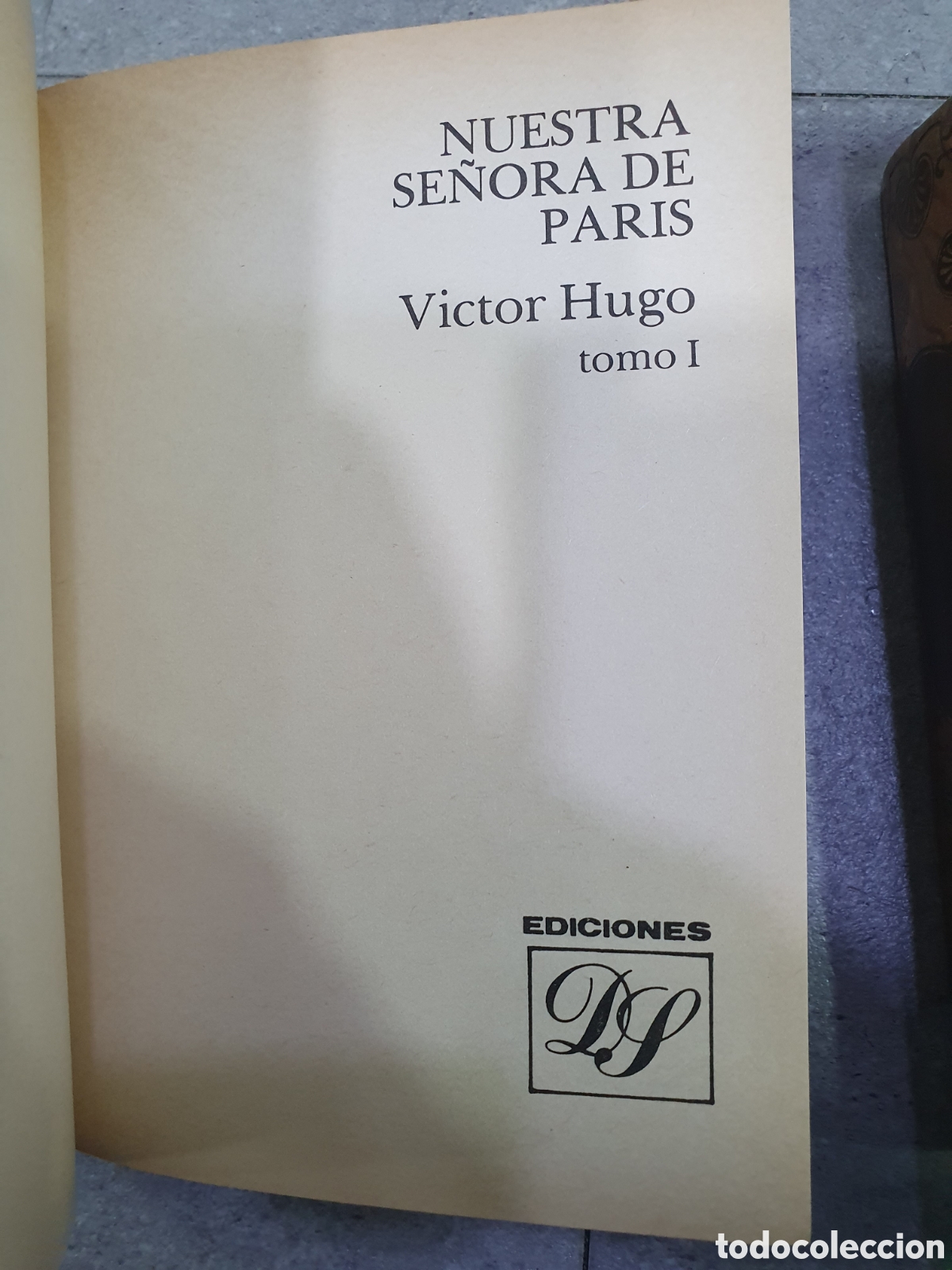 Libros: Nuestra se&ntilde;ora de Par&iacute;s. V&iacute;ctor Hugo. Ed. Dalmau. (L98) - Foto 2