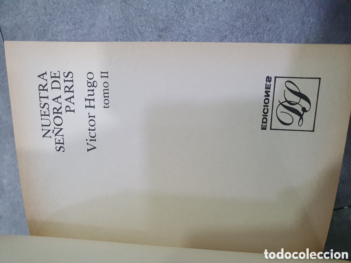 Libros: Nuestra se&ntilde;ora de Par&iacute;s. V&iacute;ctor Hugo. Ed. Dalmau. (L98) - Foto 3