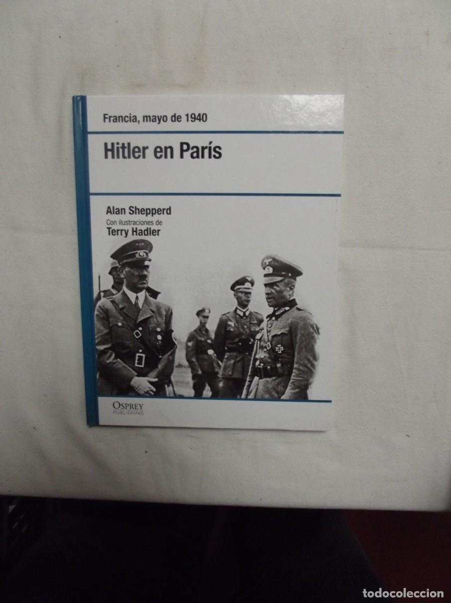 Libros: HITLER EN PARIS FRANCIA DE 1940 / OSPREY PUBLISHING - Foto 1