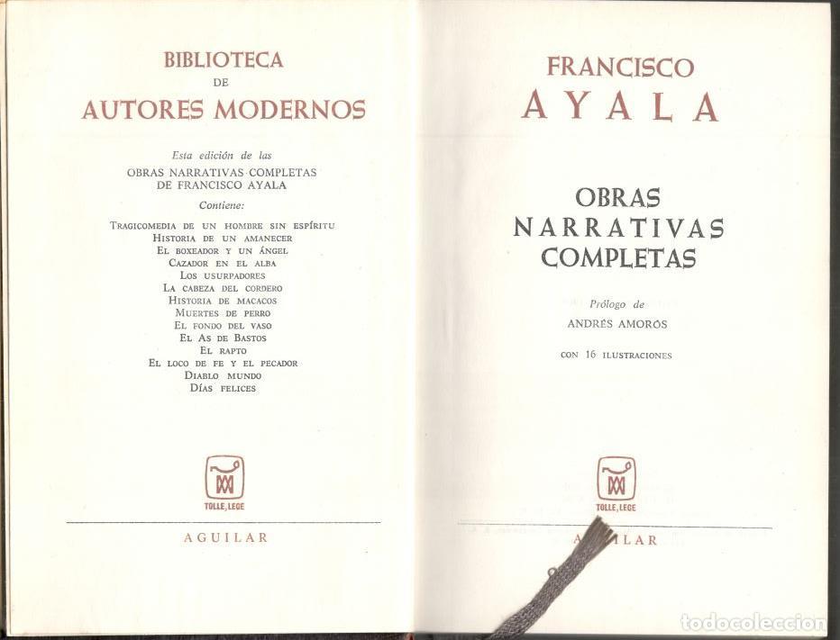 Libros: OBRAS NARRATIVAS COMPLETAS. - AYALA, Francisco. - Foto 2