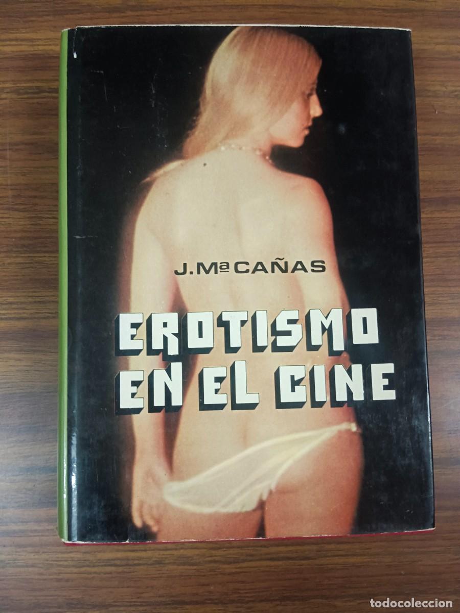 Libros: EROTISMO EN EL CINE - J. M&ordf; Ca&ntilde;as - Foto 1