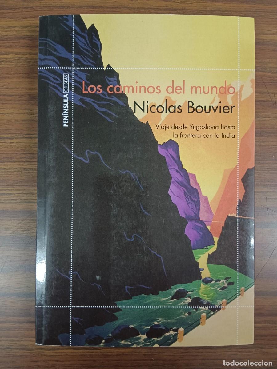 Libros: LOS CAMINOS DEL MUNDO - Nicolas Bouvier - Foto 1
