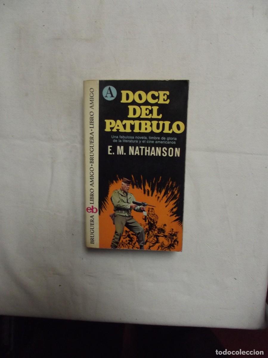 Libros: DOCE DEL PATIBULO DE E.M. NATHANSON - Foto 1