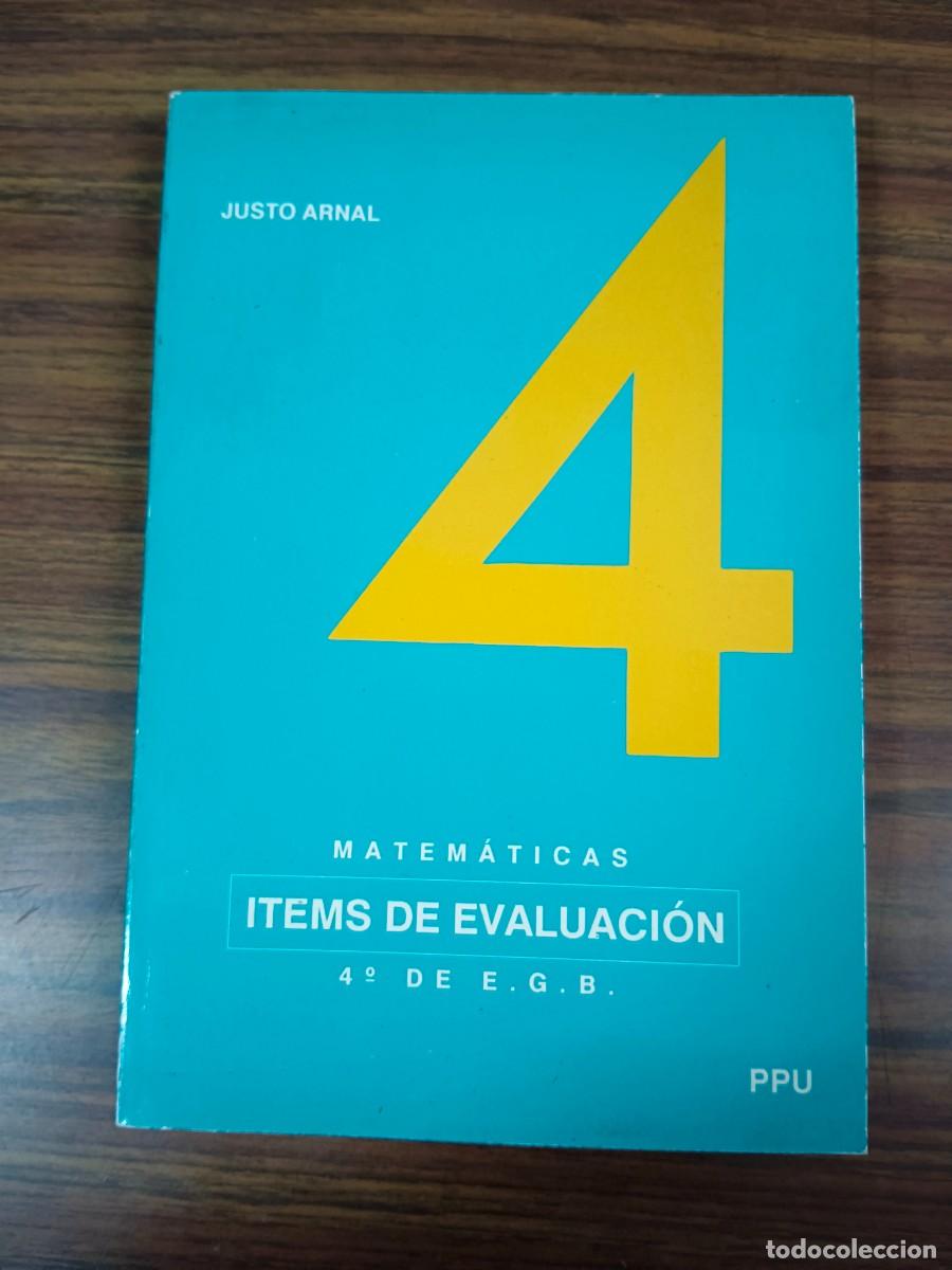 Libros: MATEMATICAS - ITEMS DE EVALUACION - 4&ordm; DE E.G.B. - Justo Arnal - Foto 1