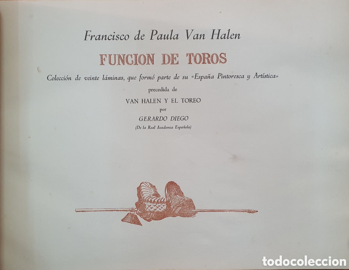 Libros: Funci&oacute;n de Toros � Edici&oacute;n limitada de 275 ejemplares - Francisco de Paula Van Halen - Foto 7