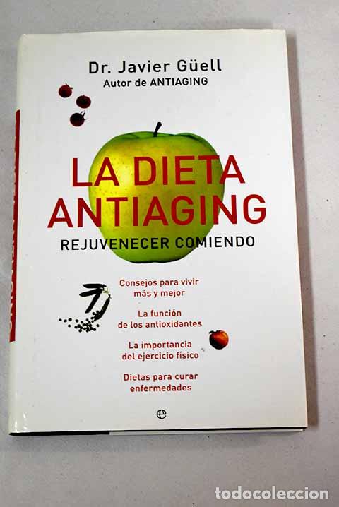 Libros: La dieta antiaging: rejuvenecer comiendo.- Guell, Javier - Foto 1