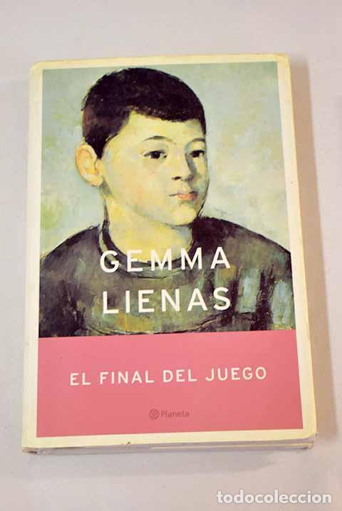 Libros: El final del juego: Lienas, Gemma.- Lienas, Gemma - Foto 1