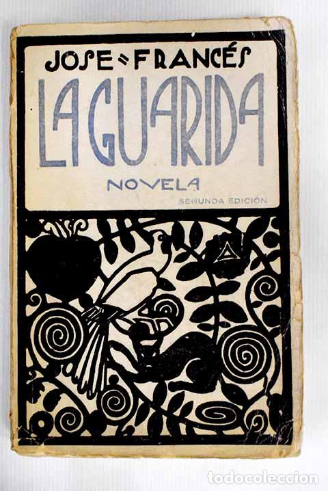 Libros: La Guarida: Franc&eacute;s, Jos&eacute;.- Franc&eacute;s, Jos&eacute; - Foto 1