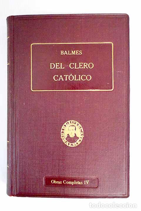 Libros: Del clero cat&oacute;lico: Balmes, Jaime.- Balmes, Jaime - Foto 1