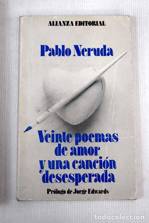 Libros: Veinte poemas de amor y una canci&oacute;n desesperada.- Neruda, Pablo - Foto 1