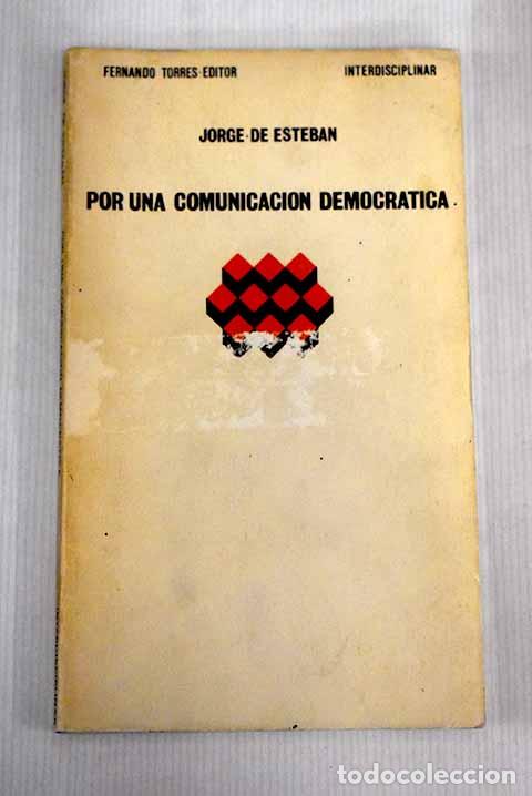Libros: Por una comunicaci&oacute;n dem&oacute;crata.- Esteban, Jorge de - Foto 1