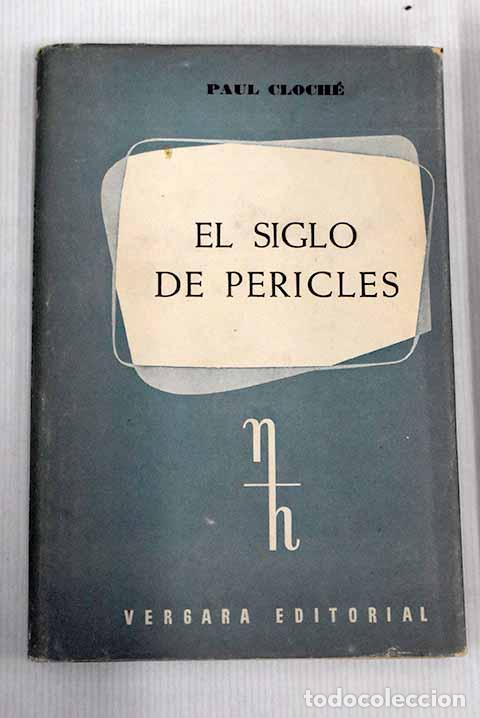 Libros: El siglo de Pericles.- Cloch&eacute;, Paul - Foto 1