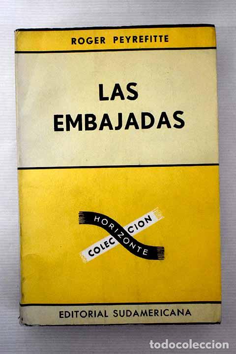 Libros: Las embajadas: Peyrefitte, Roger.- Peyrefitte, Roger - Foto 1