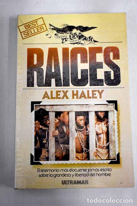 Libros: Raices: Haley, Alex: Ultramar..- Haley, Alex - Foto 1