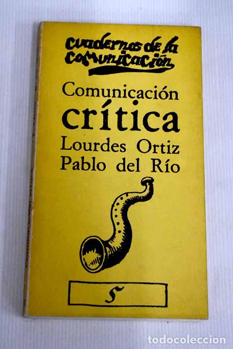 Libros: Comunicaci&oacute;n cr&iacute;tica.- Ortiz, Lourdes - Foto 1