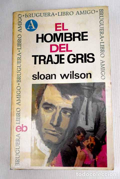 Libros: El hombre del traje gris.- Wilson, Sloan - Foto 1