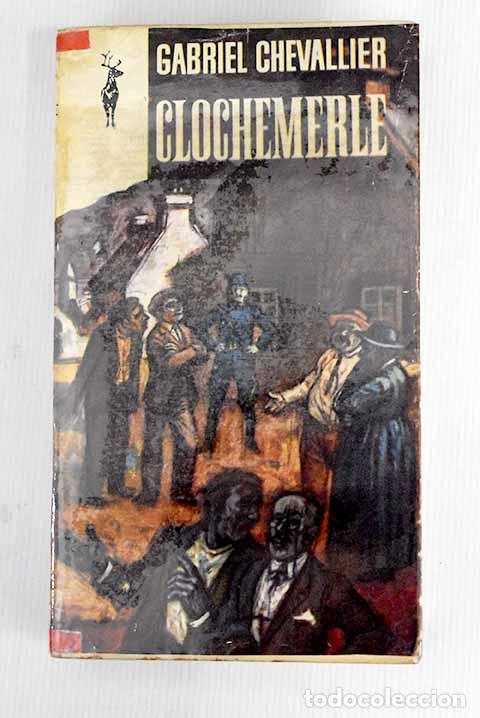 Libros: Clochemerle: Chevallier, Gabriel.- Chevallier, Gabriel - Foto 1