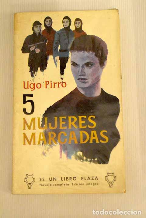 Libros: Cinco mujeres marcadas.- Pirro, Ugo - Foto 1