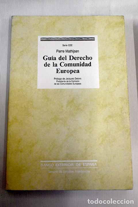 Libros: Gu&iacute;a del derecho de la Comunidad Europea.- Mathijsen, Pierre - Foto 1