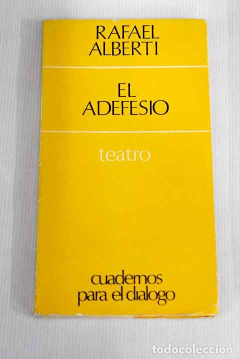 Libros: El adefesio: Alberti, Rafael.- Alberti, Rafael - Foto 1