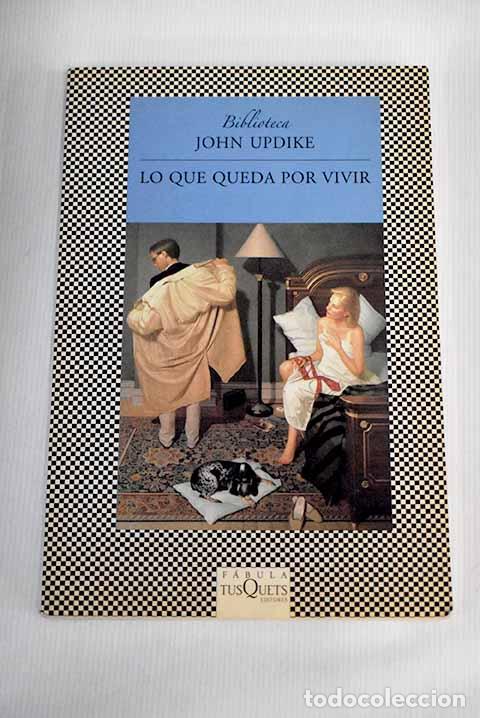 Libros: Lo que queda por vivir.- Updike, John - Foto 1