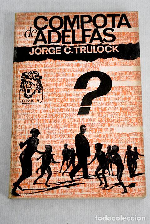 Libros: Compota de adelfas: Cela Trulock, Jorge.- Cela Trulock, Jorge - Foto 1