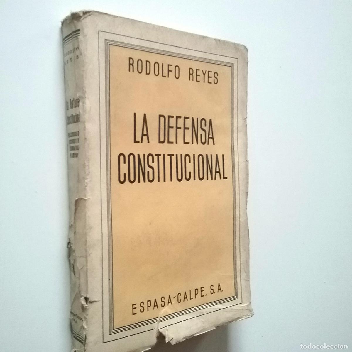 Libros: Rodolfo Reyes - La defensa constitucional - Foto 1