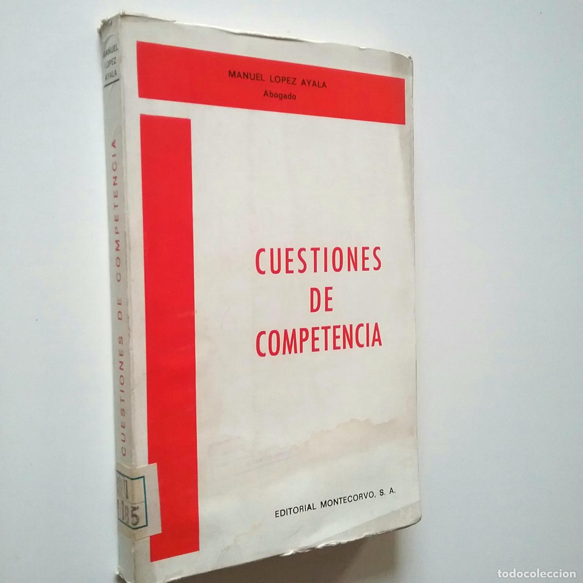 Libros: Manuel L&oacute;pez Ayala - Cuestiones de competencia - Foto 1