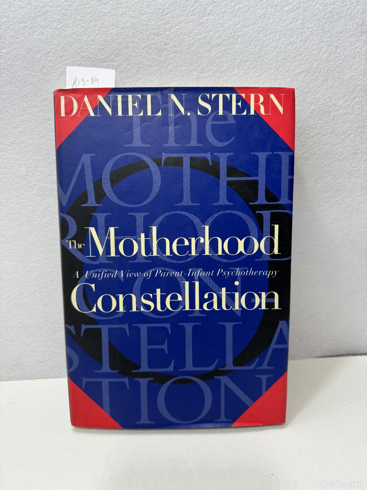 Livros em segunda m&atilde;o: STERN, Daniel N. - The Motherhood Constellation.