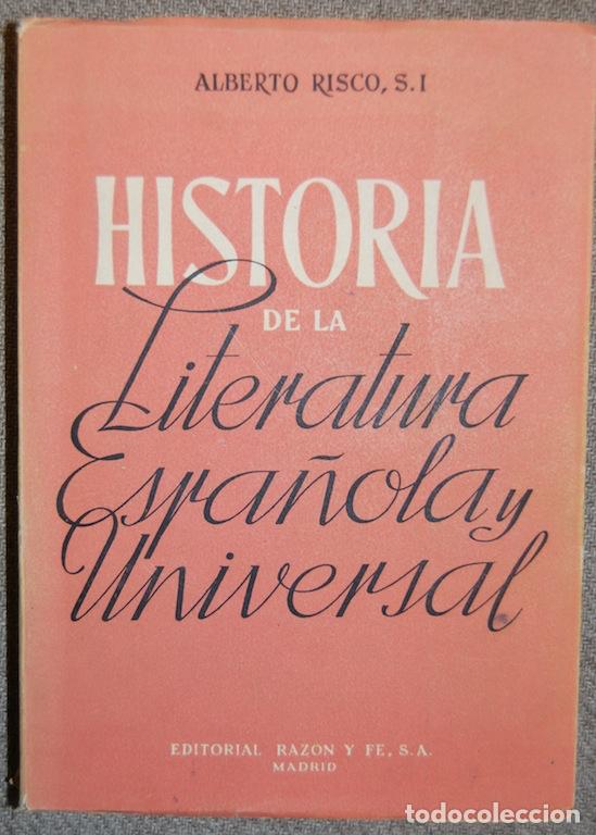 Libros: HISTORIA DE LA LITERATURA ESPA&Ntilde;OLA Y UNIVERSAL - RISCO, Alberto - Foto 1