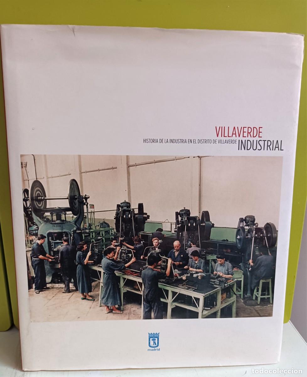 Livres: Villaverde Industrial. Madrid. Historia industrial distrito de Villaverde
