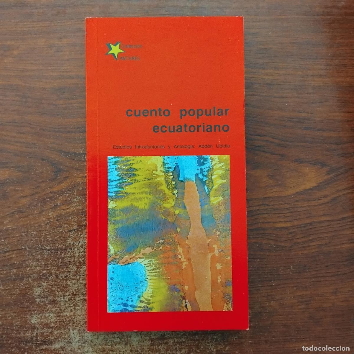 Libros: Cuento popular ecuatoriano - Estudios introductorios y antolog&iacute;a: Abd&oacute;n Ubidia - Foto 1